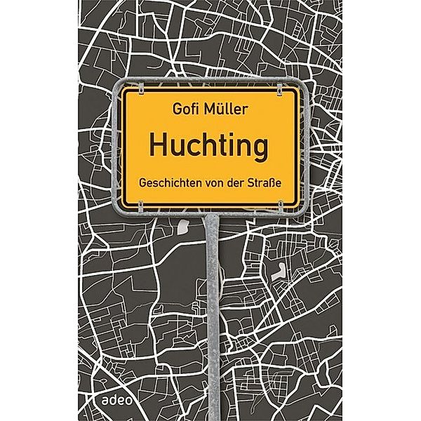 Huchting - Geschichten von der Straße, Gofi Müller