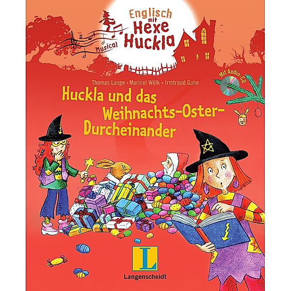 Huckla und das Osterweihnachtsdurcheinander, m. Audio-CD, Thomas Lange, Maricel Wölk