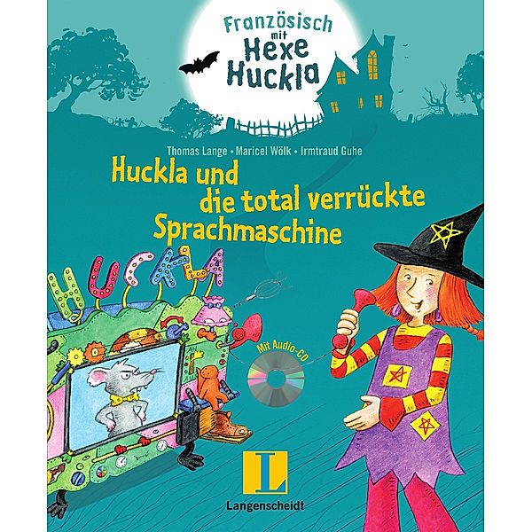 Huckla und die total verrückte Sprachmaschine, m. Audio-CD, Thomas Lange, Maricel Wölk