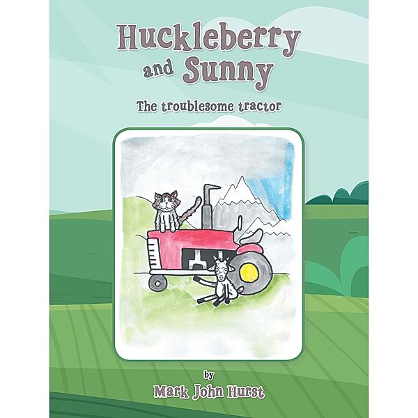 Huckleberry and Sunny, Mark John Hurst