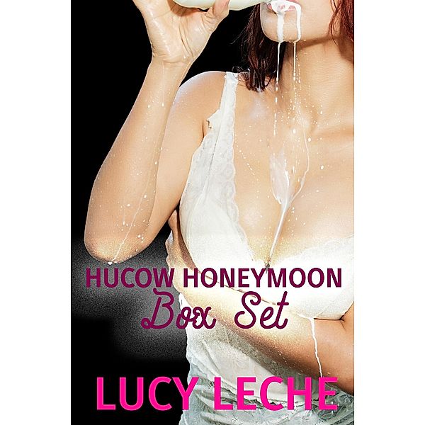 Hucow Honeymoon Box Set, Lucy Leche