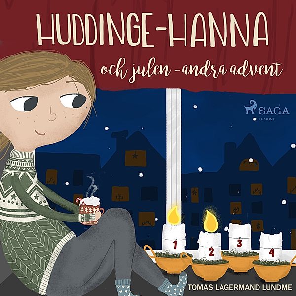 Huddinge-Hanna och julen - 2 - Huddinge-Hanna och julen - andra advent, Tomas Lagermand Lundme