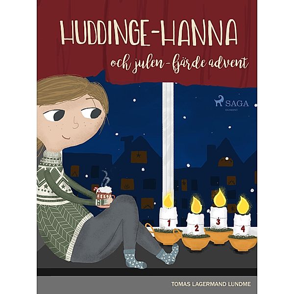 Huddinge-Hanna och julen - fjärde advent / Huddinge-Hanna och julen Bd.4, Tomas Lagermand Lundme