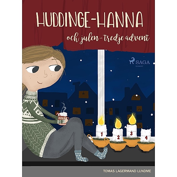 Huddinge-Hanna och julen - tredje advent / Huddinge-Hanna och julen Bd.3, Tomas Lagermand Lundme