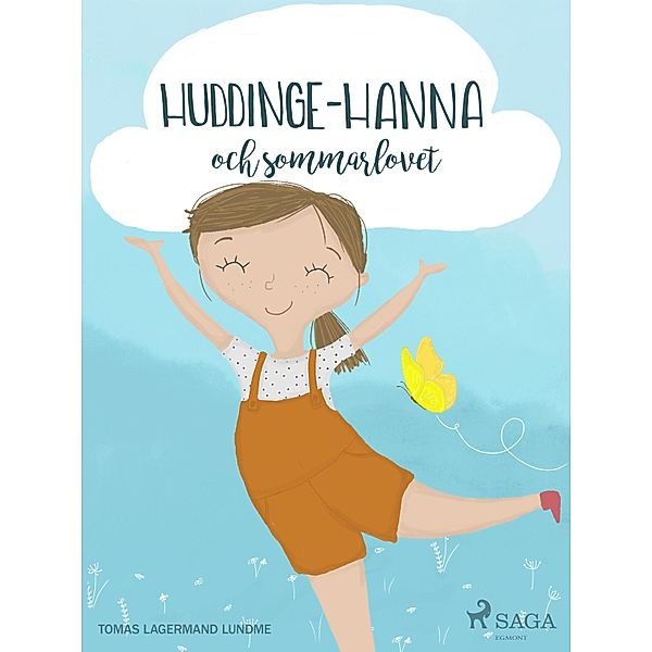 Huddinge-Hanna och sommarlovet / Huddinge-Hanna Bd.3, Tomas Lagermand Lundme