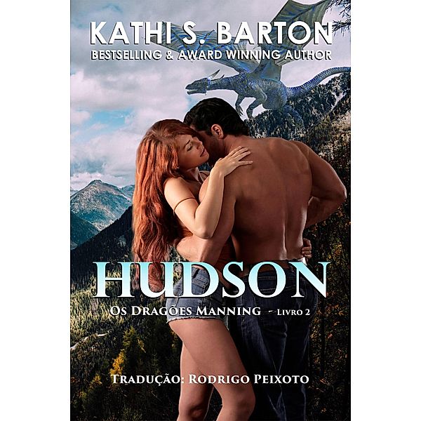 Hudson (OS DRAGÕES MANNING, #2) / OS DRAGÕES MANNING, Kathi S. Barton