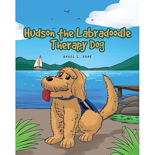 Hudson the Labradoodle Therapy Dog, Angel L. Dane