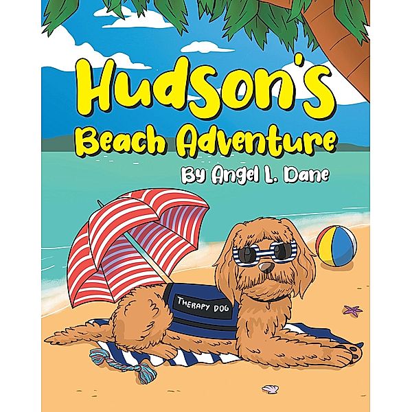 Hudson's Beach Adventure, Angel L. Dane