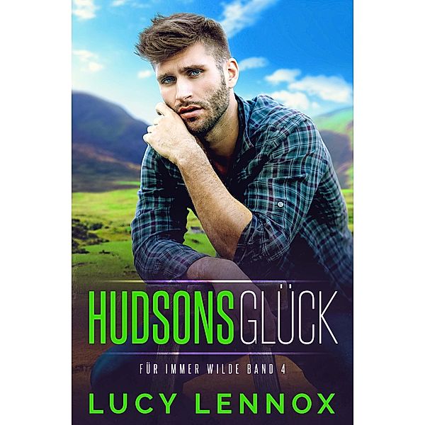 Hudsons Glück, Lucy Lennox