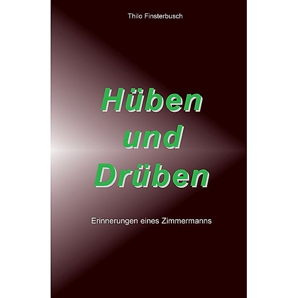 Hüben und Drüben, Thilo Finsterbusch