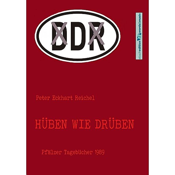 Hüben wie Drüben / Tagebücher Bd.3, Peter Eckhart Reichel