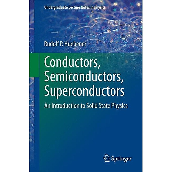 Huebener, R: Conductors, Semiconductors, Superconductors, Rudolf Huebener