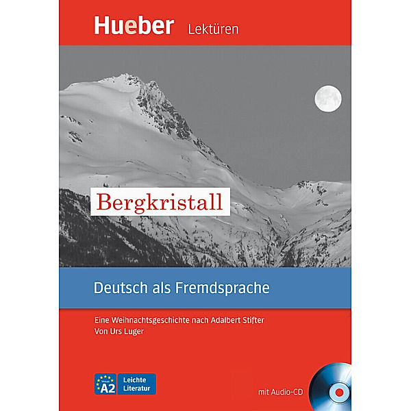 Hueber Lektüren, Deutsch als Fremdsprache / Bergkristall, m. 1 Audio-CD, m. 1 Buch, Urs Luger
