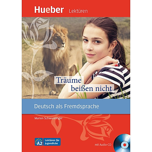 Hueber Lektüren, Deutsch als Fremdsprache / Träume beißen nicht, m. 1 Audio-CD, Marion Schwenninger