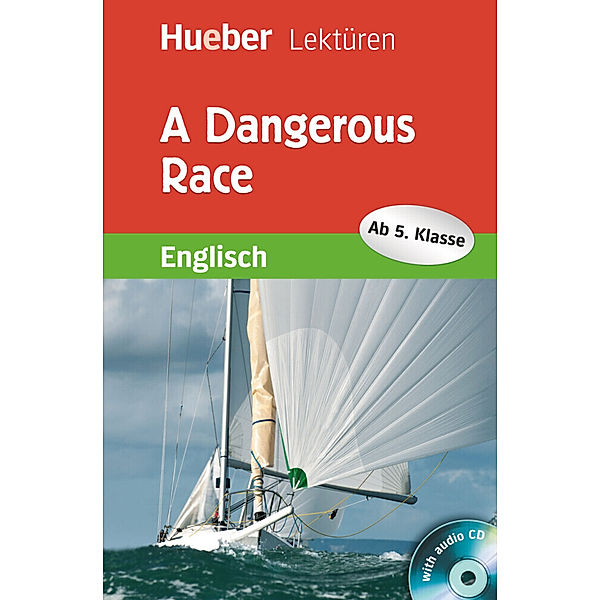 Hueber Lektüren, Englisch / A Dangerous Race, m. Audio-CD, Sue Murray