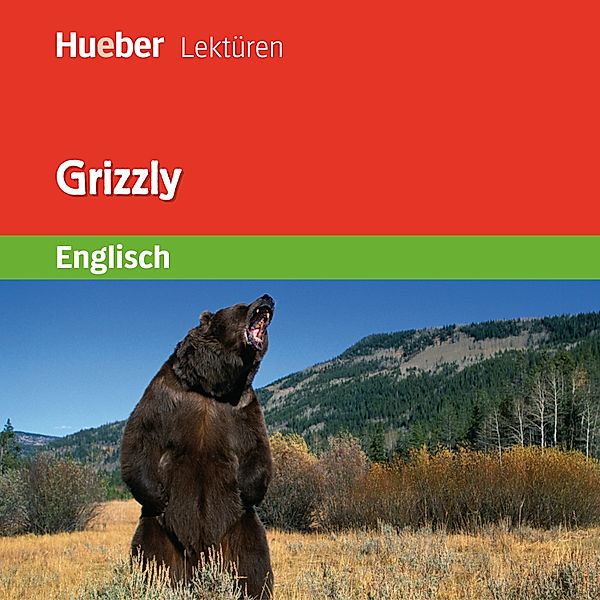 Hueber Lektüren - Grizzly, Sue Murray