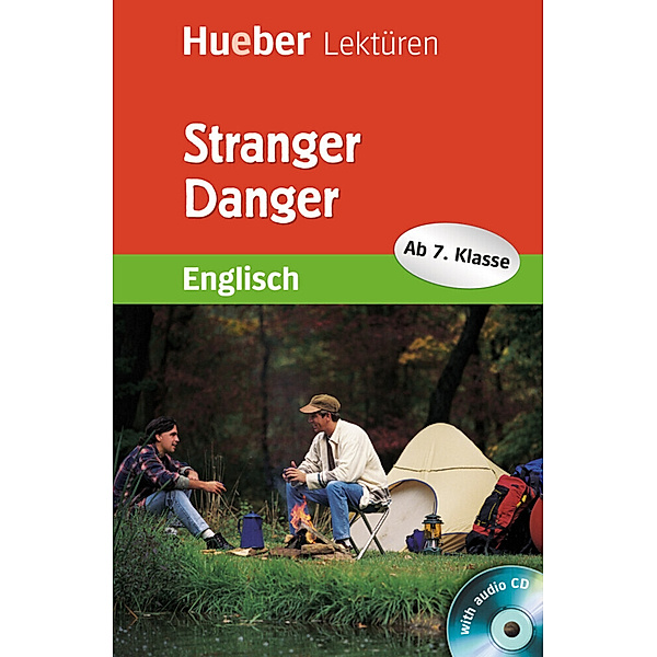 Hueber Lektüren, Level 3 / Stranger Danger, m. 1 Buch, m. 1 Audio-CD, Pauline O'Carolan