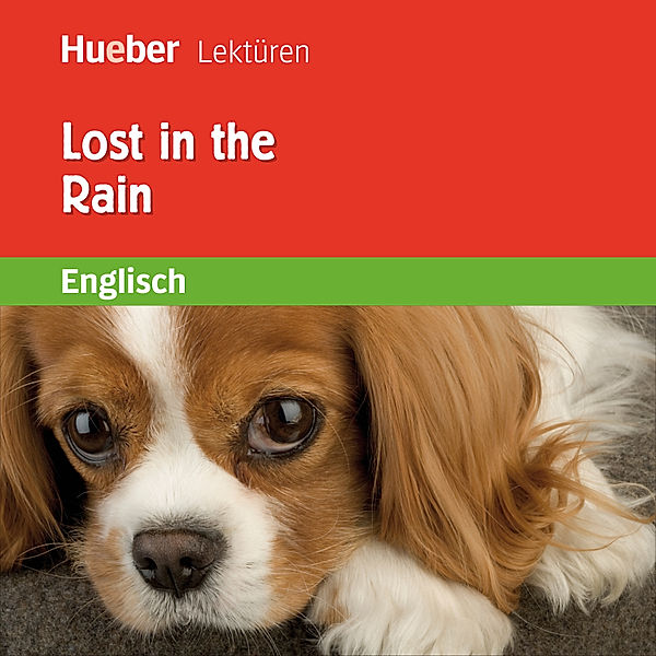 Hueber Lektüren - Lost in the Rain, Jane Bowring