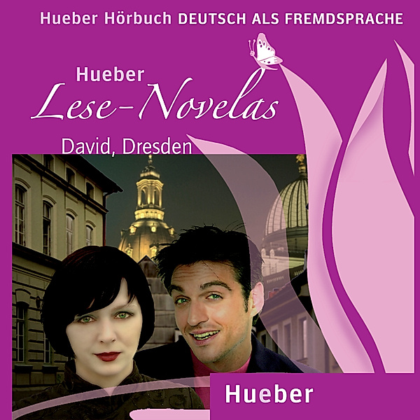 Hueber Lese-Novelas - David, Dresden, Thomas Silvin