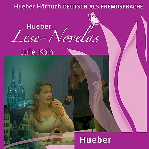 Hueber Lese-Novelas - Julie, Köln, Thomas Silvin