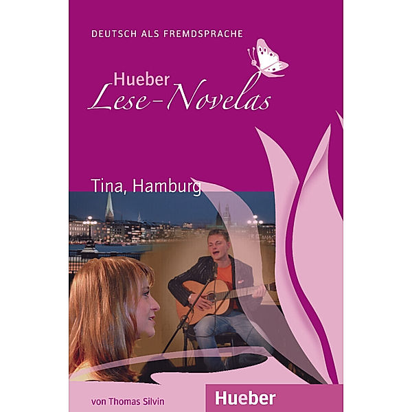 Hueber Lese-Novelas / Tina, Hamburg, Leseheft, Thomas Silvin