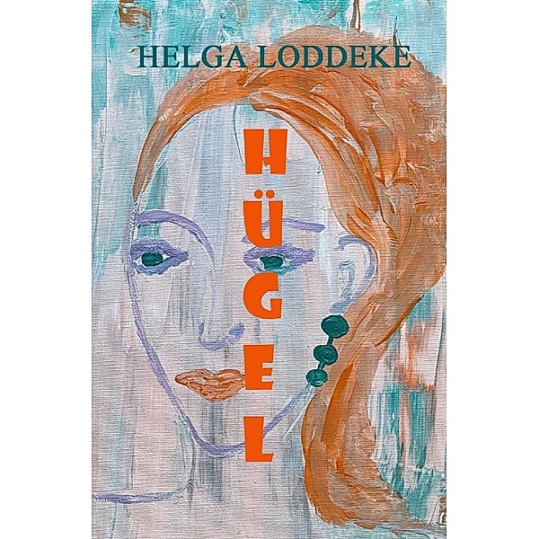 Hügel, Helga Loddeke