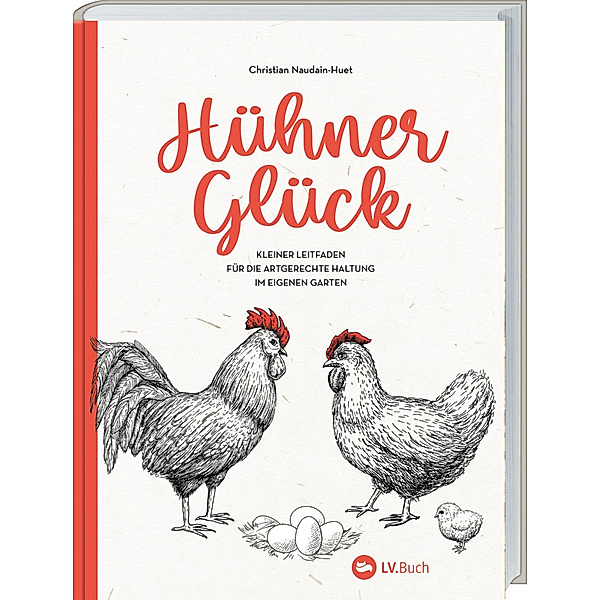 Hühner-Glück, Christian Naudain-Huet