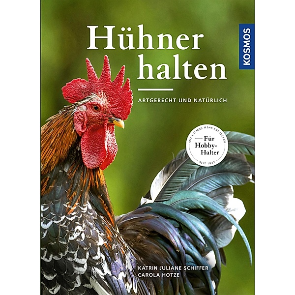 Hühner halten, Katrin Juliane Schiffer, Carola Hotze
