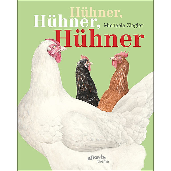 Hühner, Hühner, Hühner, Michaela Ziegler