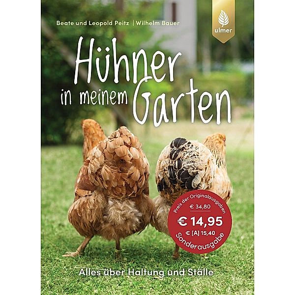 Hühner in meinem Garten, Beate und Leopold Peitz, Wilhelm Bauer