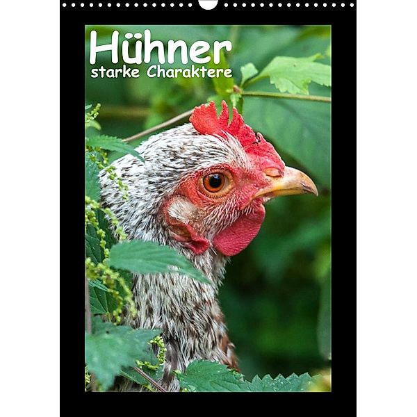 Hühner - starke Charaktere (Wandkalender 2023 DIN A3 hoch), Britta Berkenkamp
