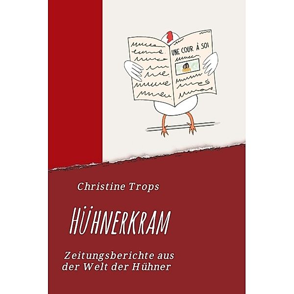 Hühnerkram, Christine Trops