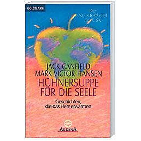 Hühnersuppe für die Seele, Jack Canfield, Mark V. Hansen