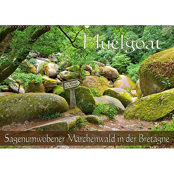 Huelgoat - Sagenumwobener Märchenwald in der Bretagne (Wandkalender 2019 DIN A2 quer), LianeM