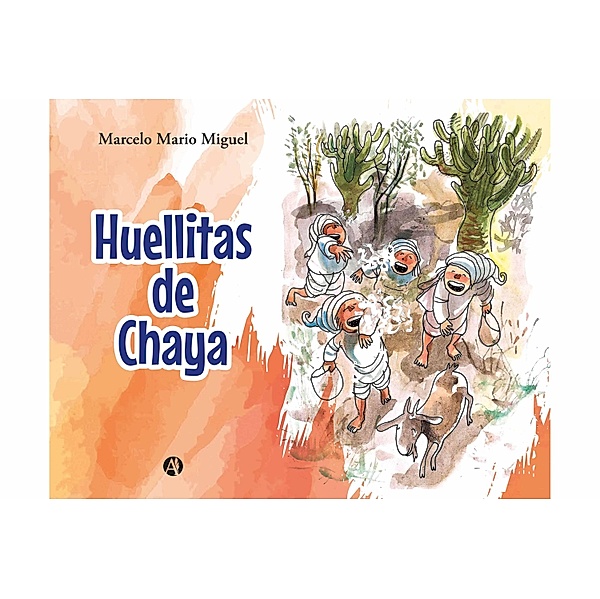 Huellitas de Chaya, Marcelo Mario Miguel