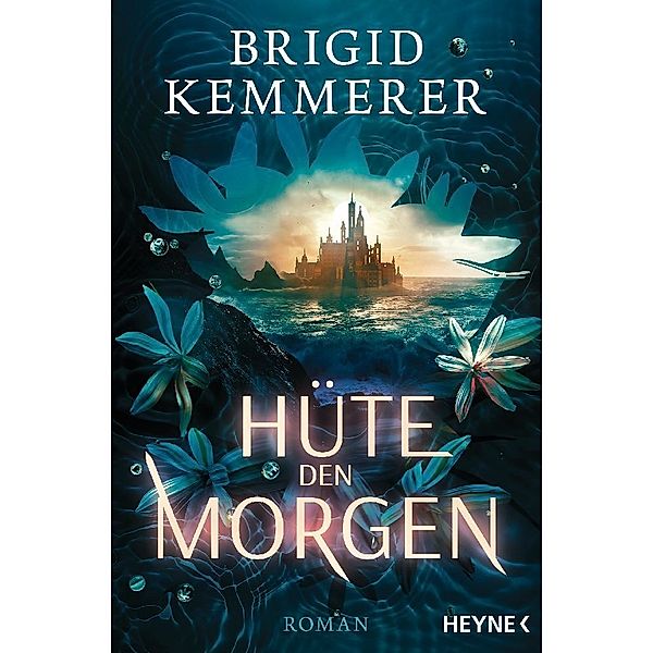 Hüte den Morgen / Mondflor-Saga Bd.2, Brigid Kemmerer