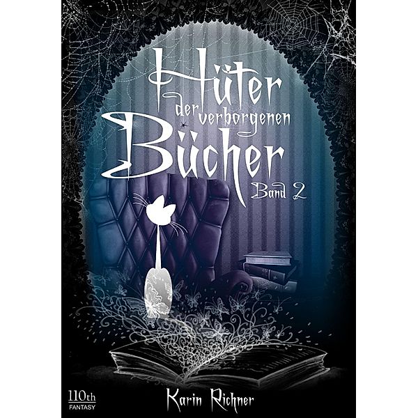 Hüter der verborgenen Bücher / Hüter der verborgenen Bücher Bd.2, Karin Richner