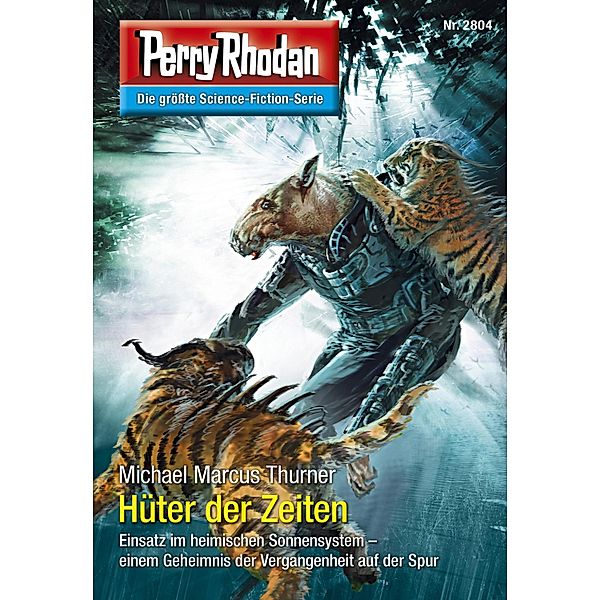 Hüter der Zeiten (Heftroman) / Perry Rhodan-Zyklus Die Jenzeitigen Lande Bd.2804, Michael Marcus Thurner