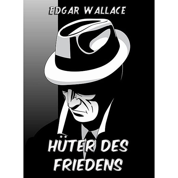 Hüter des Friedens, Edgar Wallace