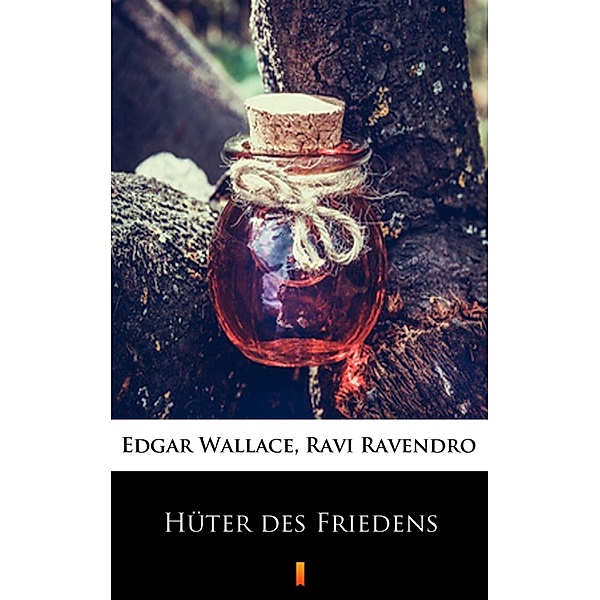 Hüter des Friedens, Ravi Ravendro, Edgar Wallace