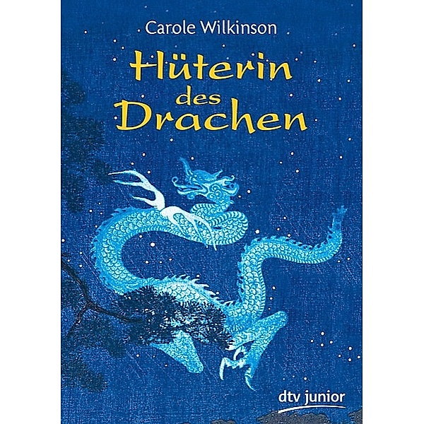 Hüterin des Drachen, Carole Wilkinson