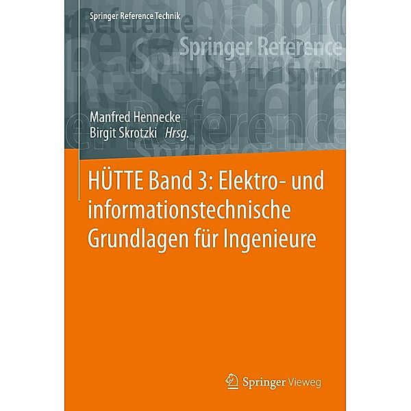 HÜTTE Band 3: Elektro- und informationstechnische Grundlagen für Ingenieure / Springer Reference Technik