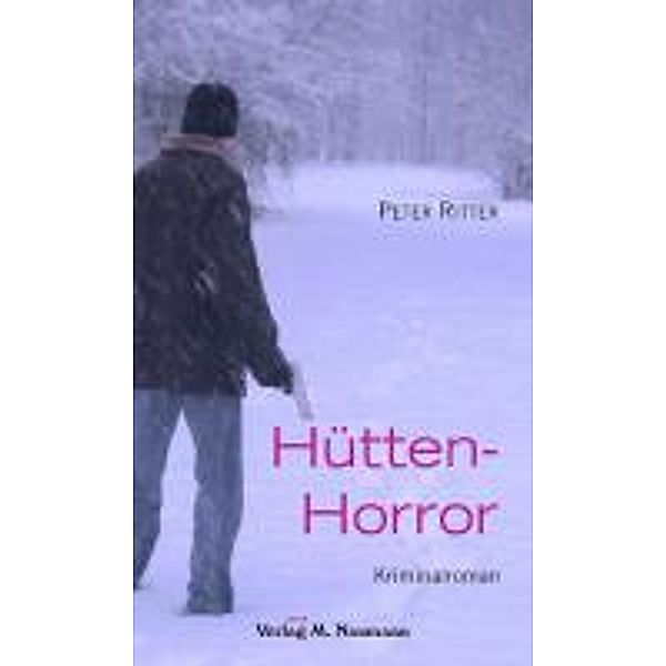 Hütten-Horror, Peter Ritter
