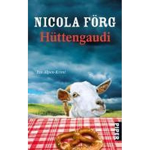 Hüttengaudi / Kommissarin Irmi Mangold Bd.3, Nicola Förg