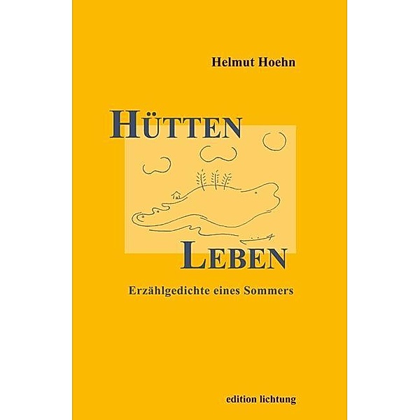 HüttenLeben, Helmut Hoehn