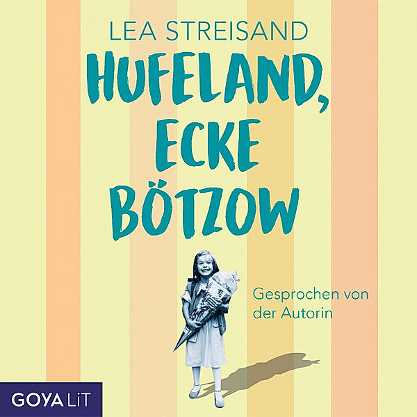 Hufeland, Ecke Bötzow (Ungekürzt), Lea Streisand