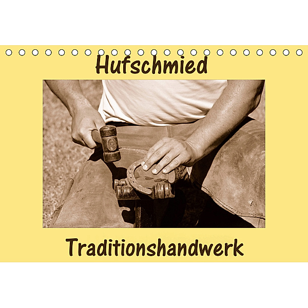 Hufschmied Traditionshandwerk (Tischkalender 2019 DIN A5 quer), Anke van Wyk