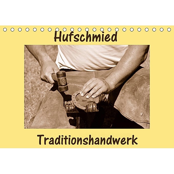 Hufschmied Traditionshandwerk (Tischkalender 2021 DIN A5 quer), Anke van Wyk - www.germanpix.net