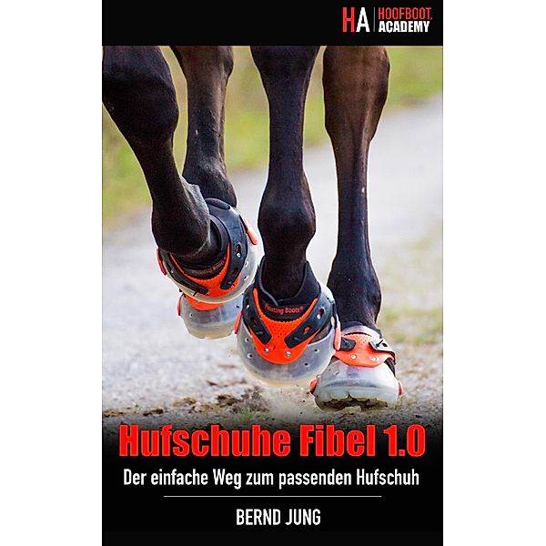 Hufschuhe Fibel 1.0, Bernd Jung