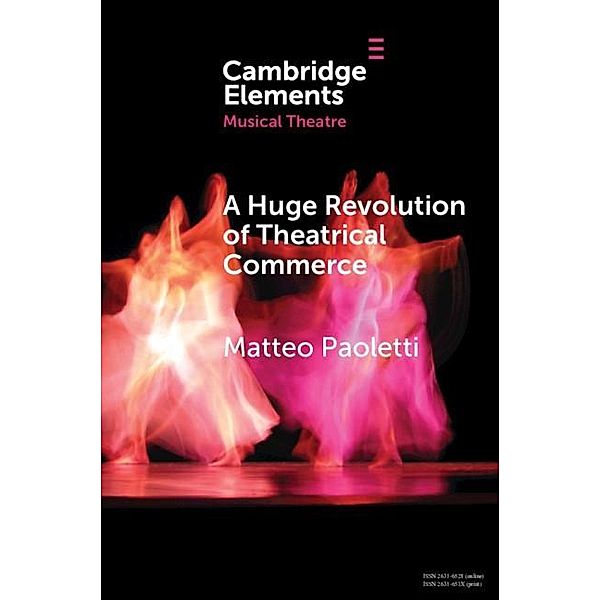 Huge Revolution of Theatrical Commerce / Elements in Musical Theatre, Matteo Paoletti